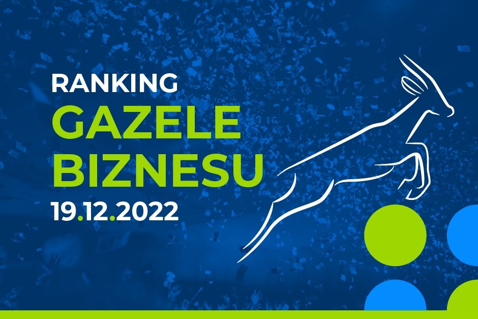 Otrzymaliśmy wyróżnienie Gazeli Biznesu 2022
