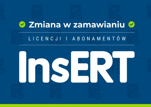 Ważna informacja dotycząca procesu zamawiania licencji i abonamentów InsERT
